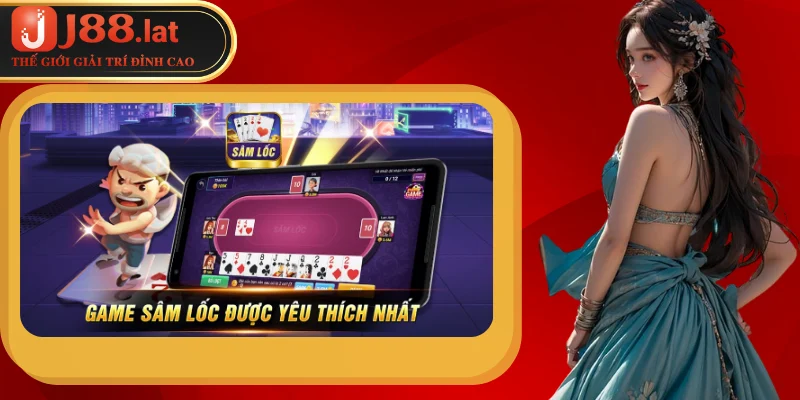 Bài sâm lốc là gì? Một số mẹo hay dành cho tân thủ tại J88 Những thông tin mà người chơi cần biết về bài sâm lốc
