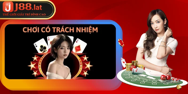 Chơi Có Trách Nhiệm J88 – Quy Định Đặc Biệt Quan Trọng Chính sách chơi có trách nhiệm tại nền tảng J88
