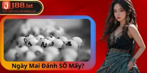 Ngày Mai đánh Số Mấy